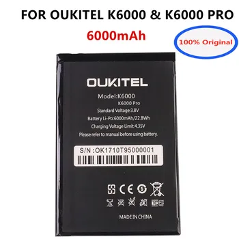 100% Оригинальный Новый Аккумулятор для телефона Oukitel K6000 Емкостью 6000 мАч Для Oukitel K6000 K6000 PRO 4G LTE, Высококачественные Запасные Части Bateria