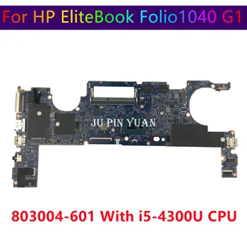 803004-601 8023004-001 Для HP EliteBook Folio1040 G1 Материнская плата ноутбука 13317-2 48.4LU22.021 С процессором I5-4300U 100% Полностью протестирована
