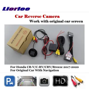 Для Honda CR-V/CRV Breeze 2017 2018 2019 2020 Автомобильная Камера Заднего Вида Задняя Парковочная КАМЕРА Оригинальный Экран Full HD CCD Аксессуары