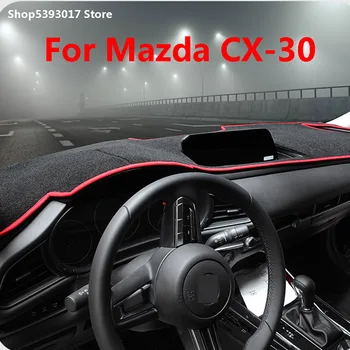 Для Mazda CX30 CX-30 2020 2021 2022 Коврик для приборной панели Центральной Консоли Автомобиля, Подсветка заднего Стекла, Солнцезащитный Козырек, Защитная Накладка, Аксессуары Для Отделки