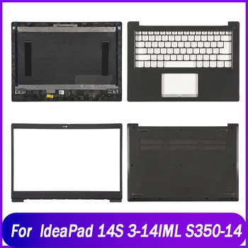 Новый ЖК-дисплей для ноутбука, Задняя крышка/Передняя панель/Подставка для рук, Верхний Регистр/Нижнее основание, Задняя крышка Для Lenovo IdeaPad 14S 3-14IML S350-14, черный