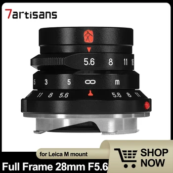 Полнокадровый объектив 7artisans 28 мм F5.6 Для микрокамеры Leica M-mount M2 M3 M4 M5 M6 M7 M8 M9M9P M10 M262 M240M 240P